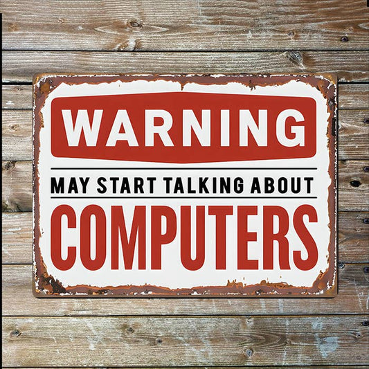 Warning May Talk Computer | Father's Day | Metal Sign Plaque