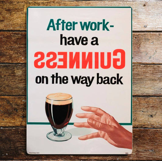 After Work Have A Guinness | Metal Sign