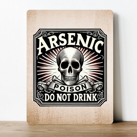 Arsenic Poison Do not Drink | Metal Sign Plaque