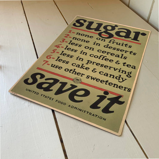 Sugar Save It Metal Propaganda Wall Sign
