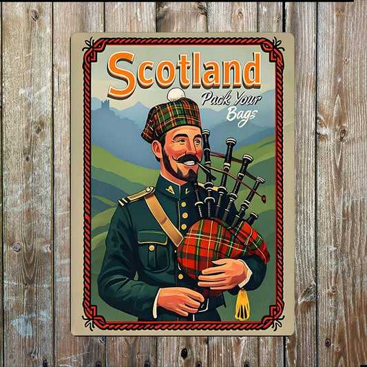 Pack Your Bags | Scottish Scotland | Metal Sign Plaque