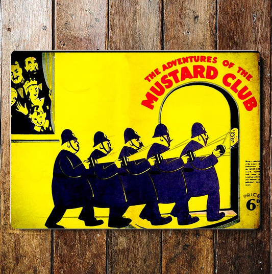 The Adventures Of The Mustard Club Meta Sign