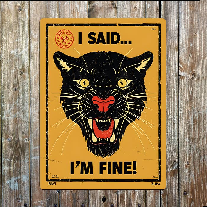 I Said I'm Fine Black Panther | Metal Sign Plaque