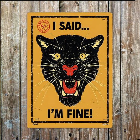 I Said I'm Fine Black Panther | Metal Sign Plaque