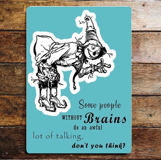 Wizard Of OZ Scarecrow Brain | Metal Sign Plaque