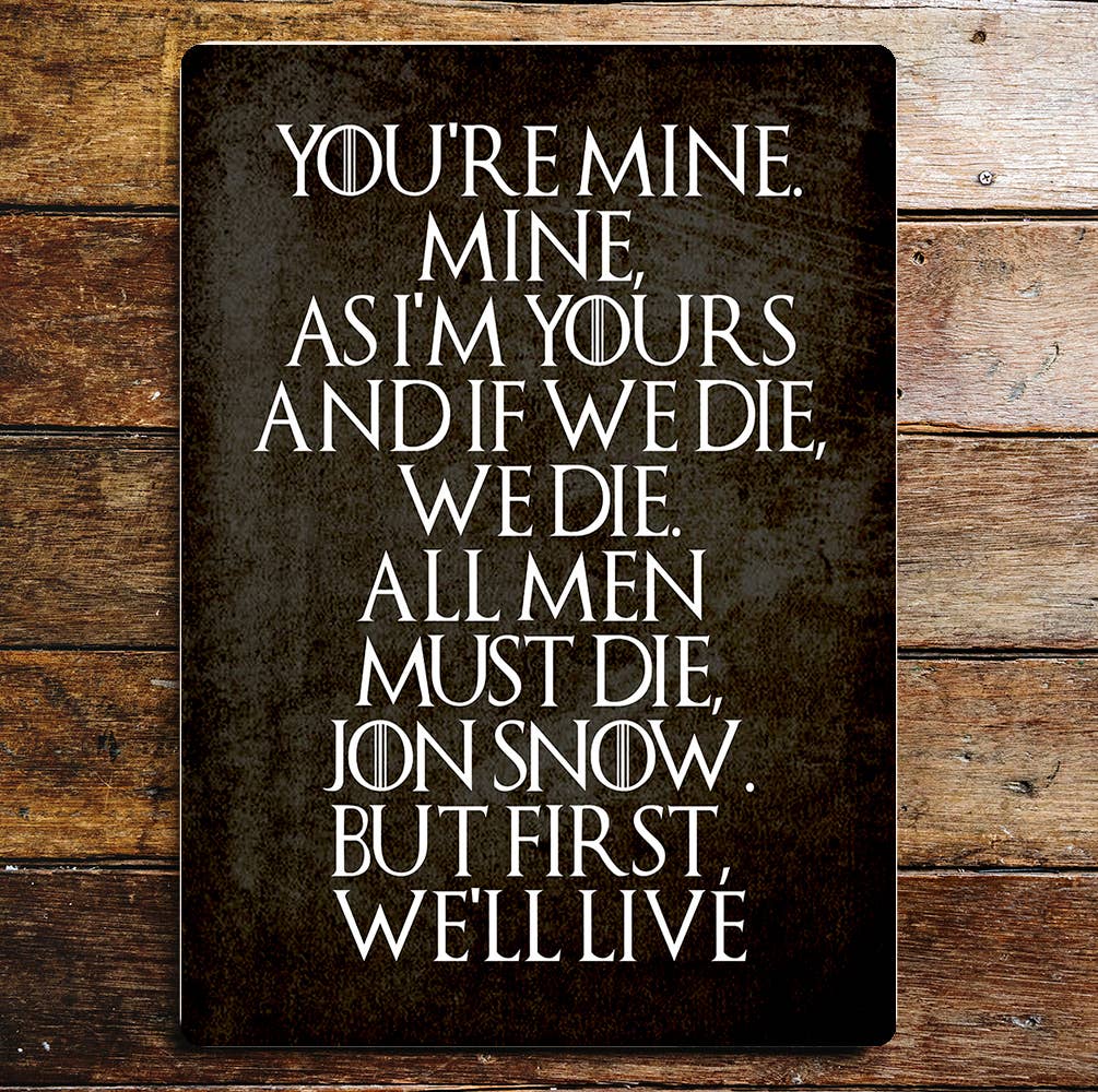 Mine quote art | Metal Sign Plaque