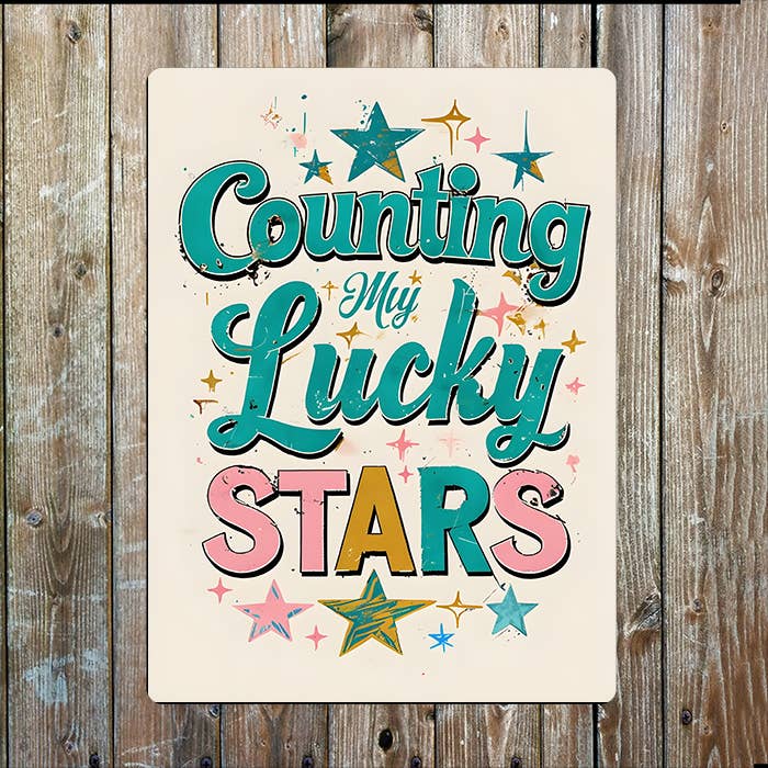 Counting My Lucky Stars | Metal Sign Plaque