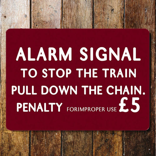 Alarm Signal To Stop Train Pull Chain | Metal Sign Plaque