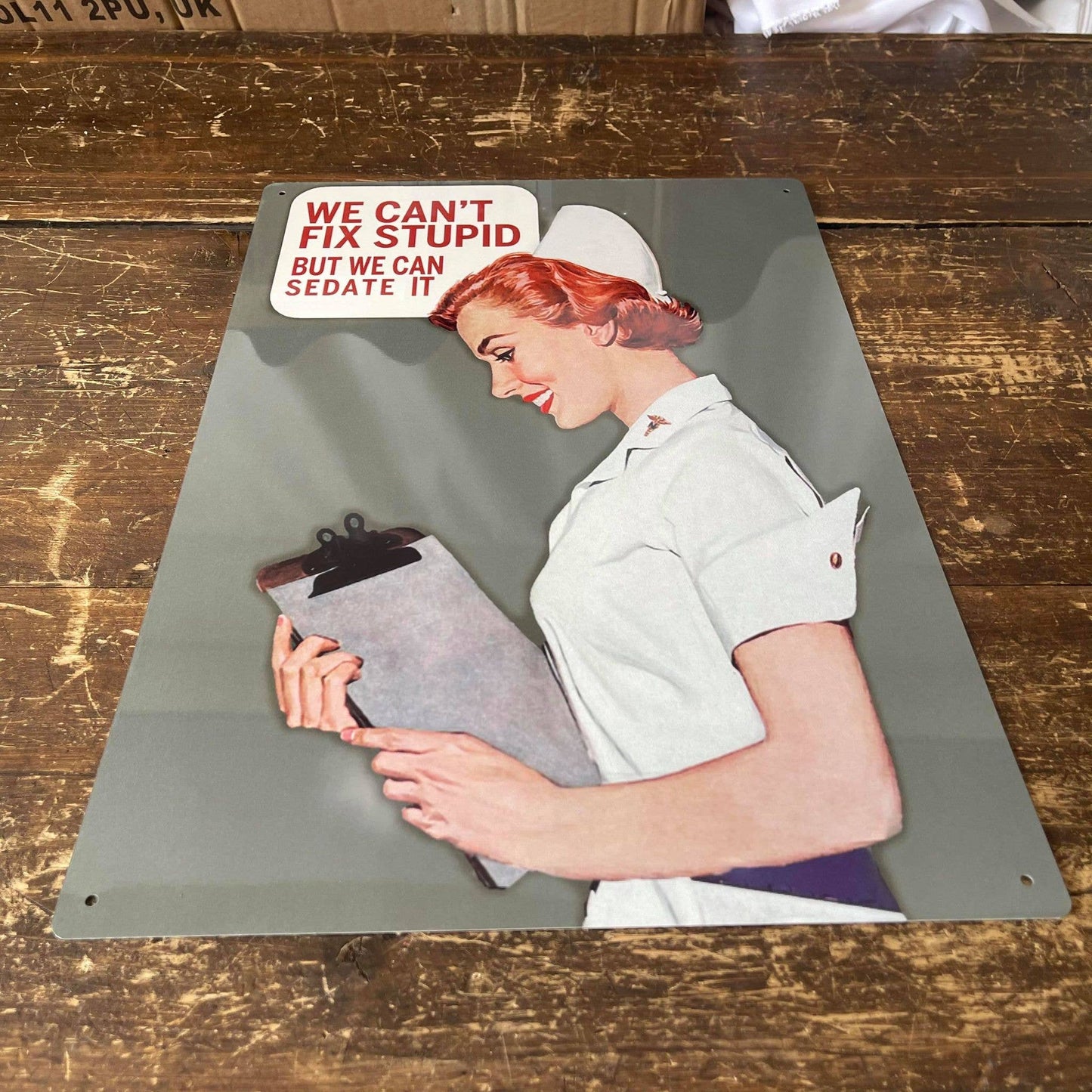 We can't Fix Stupid Can Studate | Metal Sign