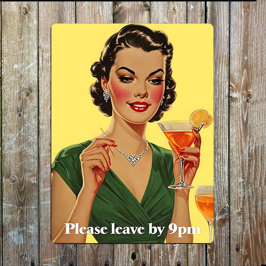Please Leave By 9pm Party Vintage Retro Metal Sign Plaque