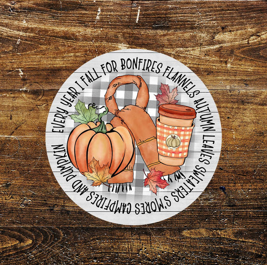 Every Year I Fall For Bonfires Autumn Circle Metal Sign
