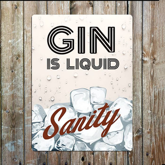 Gin Is Liquid Sanity | Tonic Drink | Metal Sign Plaque