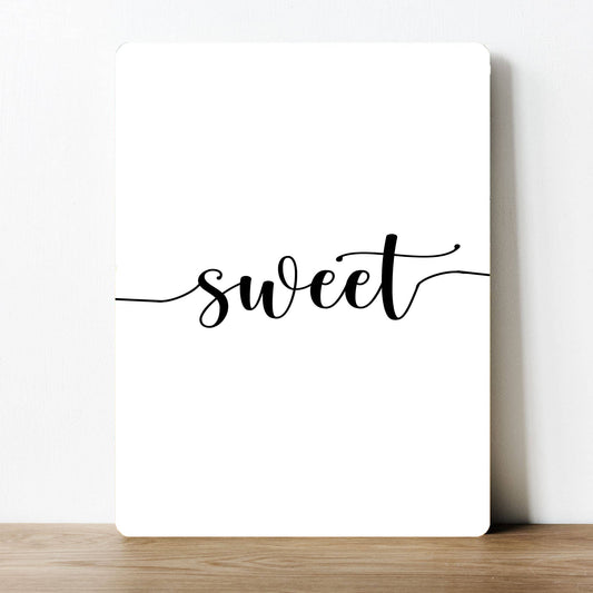 Sweet Quote | Metal Sign Plaque