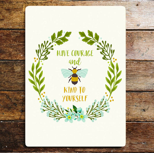 Motivational courage kind art | Metal Sign Plaque