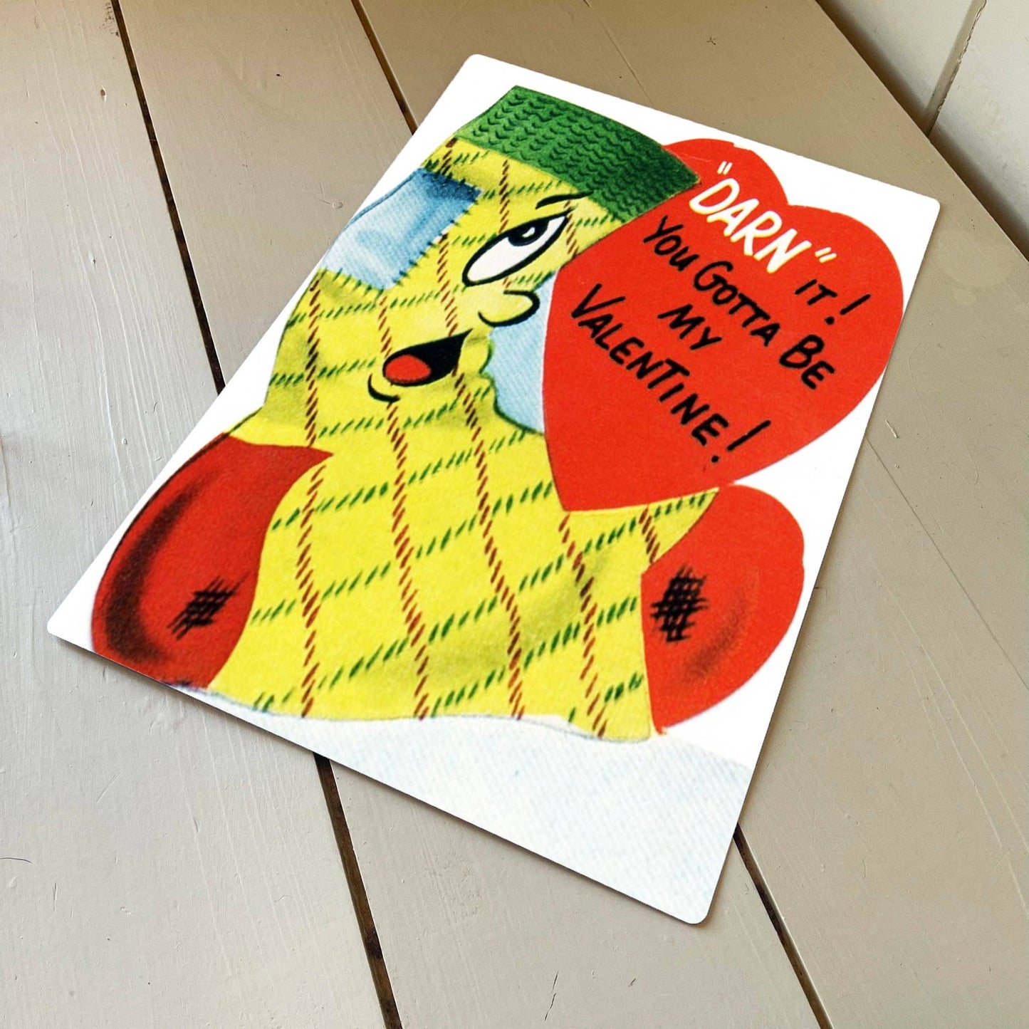 Darn it! You Gotta Be My Valentines | Metal Sign