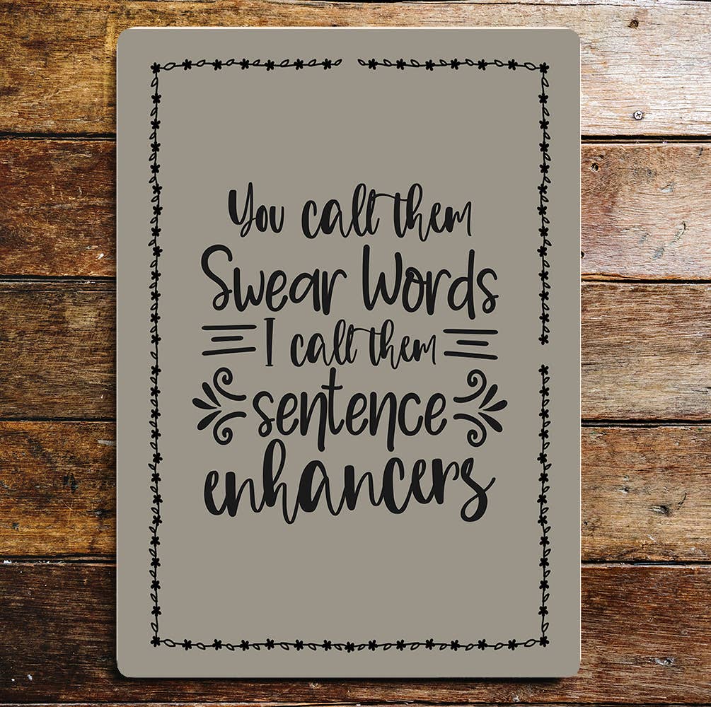 Funny lifestyle art | Metal Sign Plaque