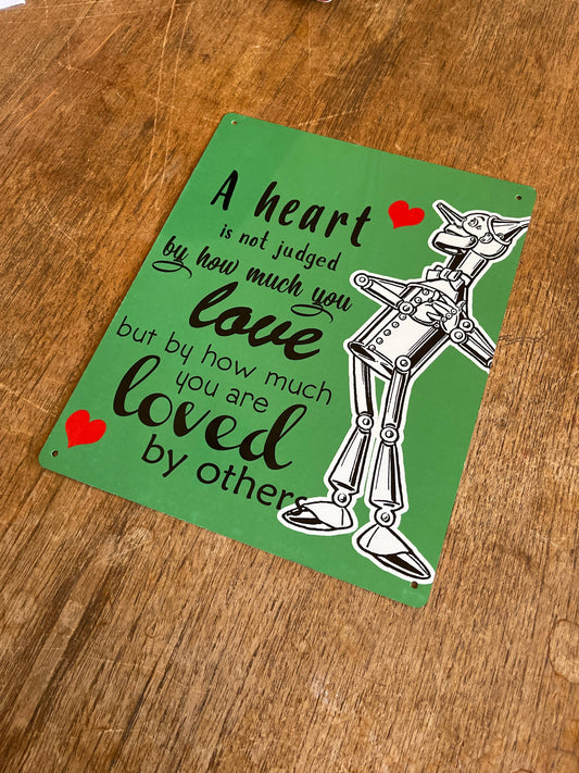 Wizard Of OZ Tin Man Heart | Metal Sign Plaque