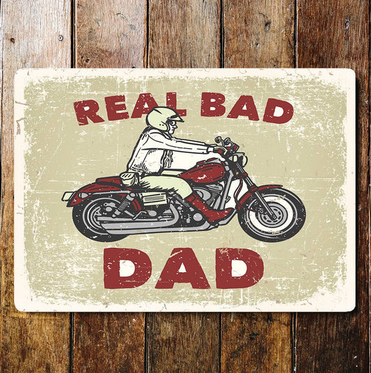 Real Bad Dad Fathers Day Metal Wall Sign Plaque