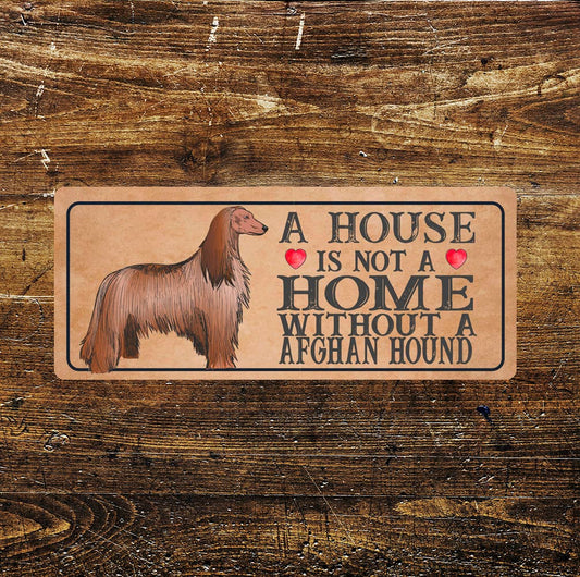 Afghan hound Dog | Metal Sign Plaque A House