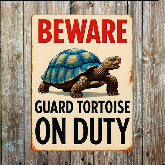 Beware Guard Tortoise On Duty | Pet | Metal Sign Plaque