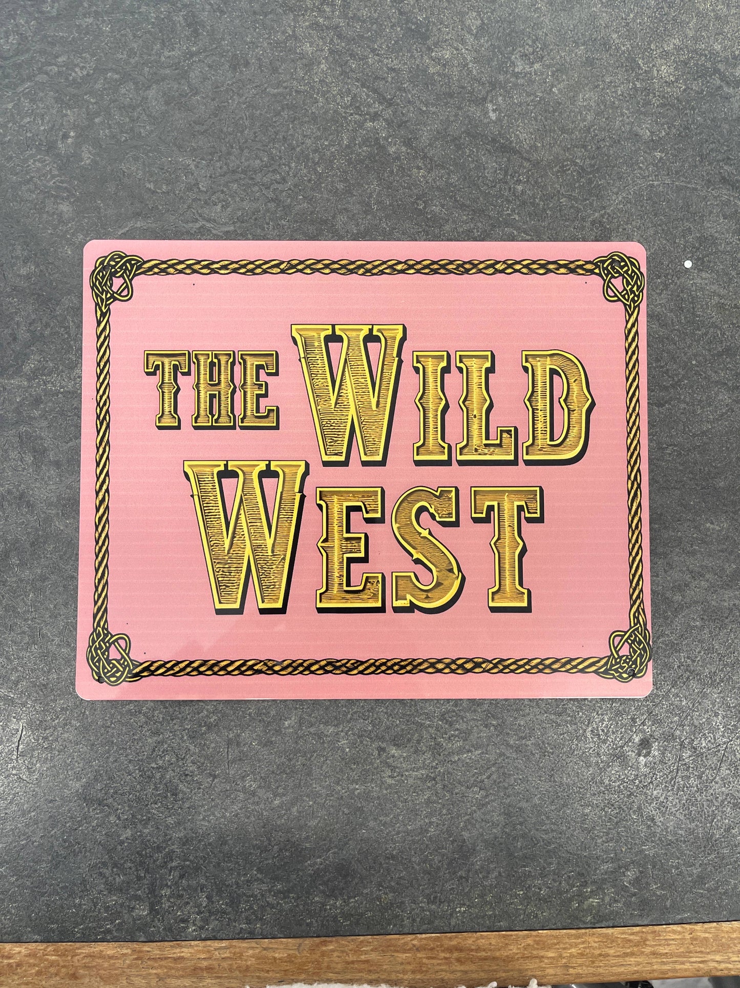Quote The Wild West Cowboy Western Art Metal Sign Plaque