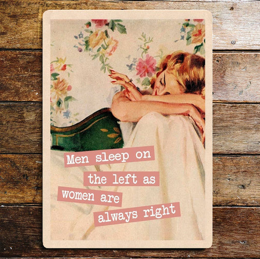 Men sleep on Left women always right | Metal Sign