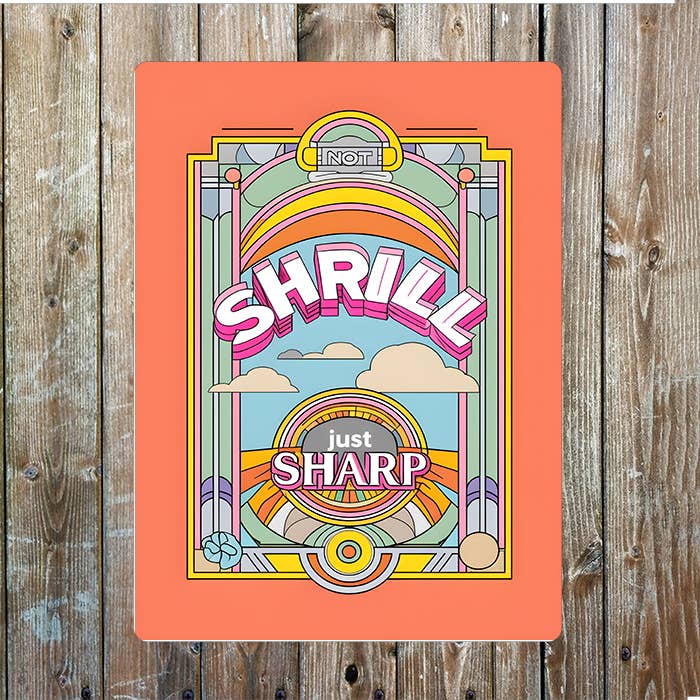 Shrill Just Sharp Art Deco Metal Sign Plaque