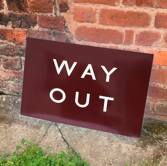 Way Out | Metal Sign Plaque