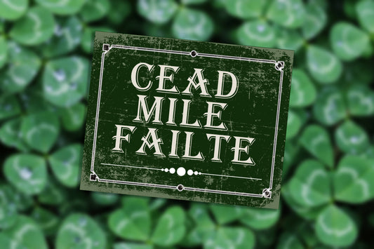 CEAD MILE FAILTE Irish welcome | Metal Sign