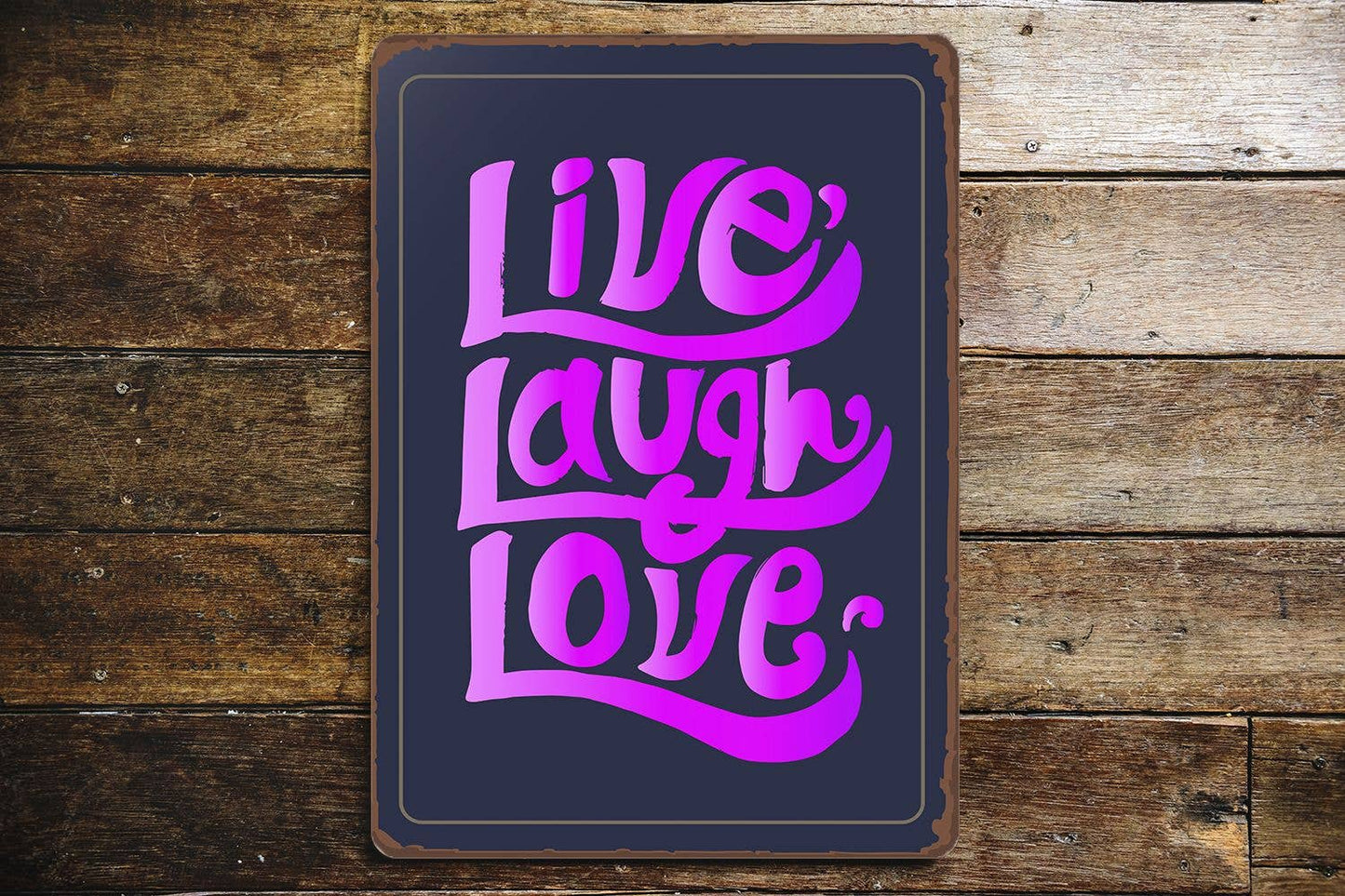 Live Laugh Love Bright | Metal Sign Plaque