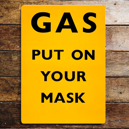 Gas Put On Your Mask World War | Metal Sign
