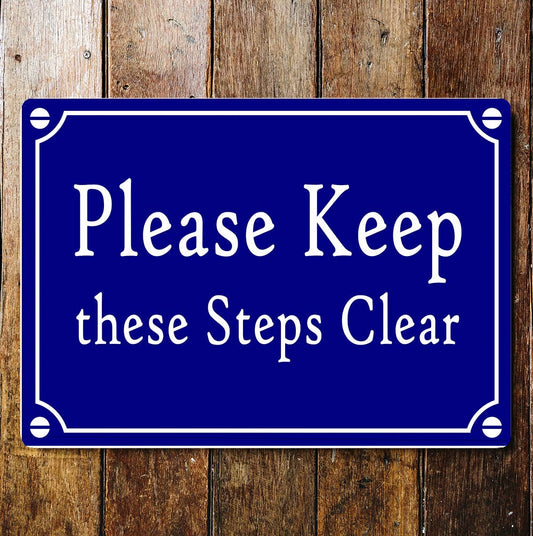 Keep Steps Clear Notice art Blue Plaque