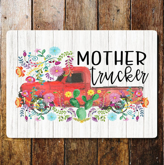 mother trucker | Metal Wall Sign Plaque