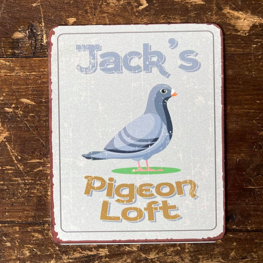 Pigeon Loft Custom Metal Wall Sign