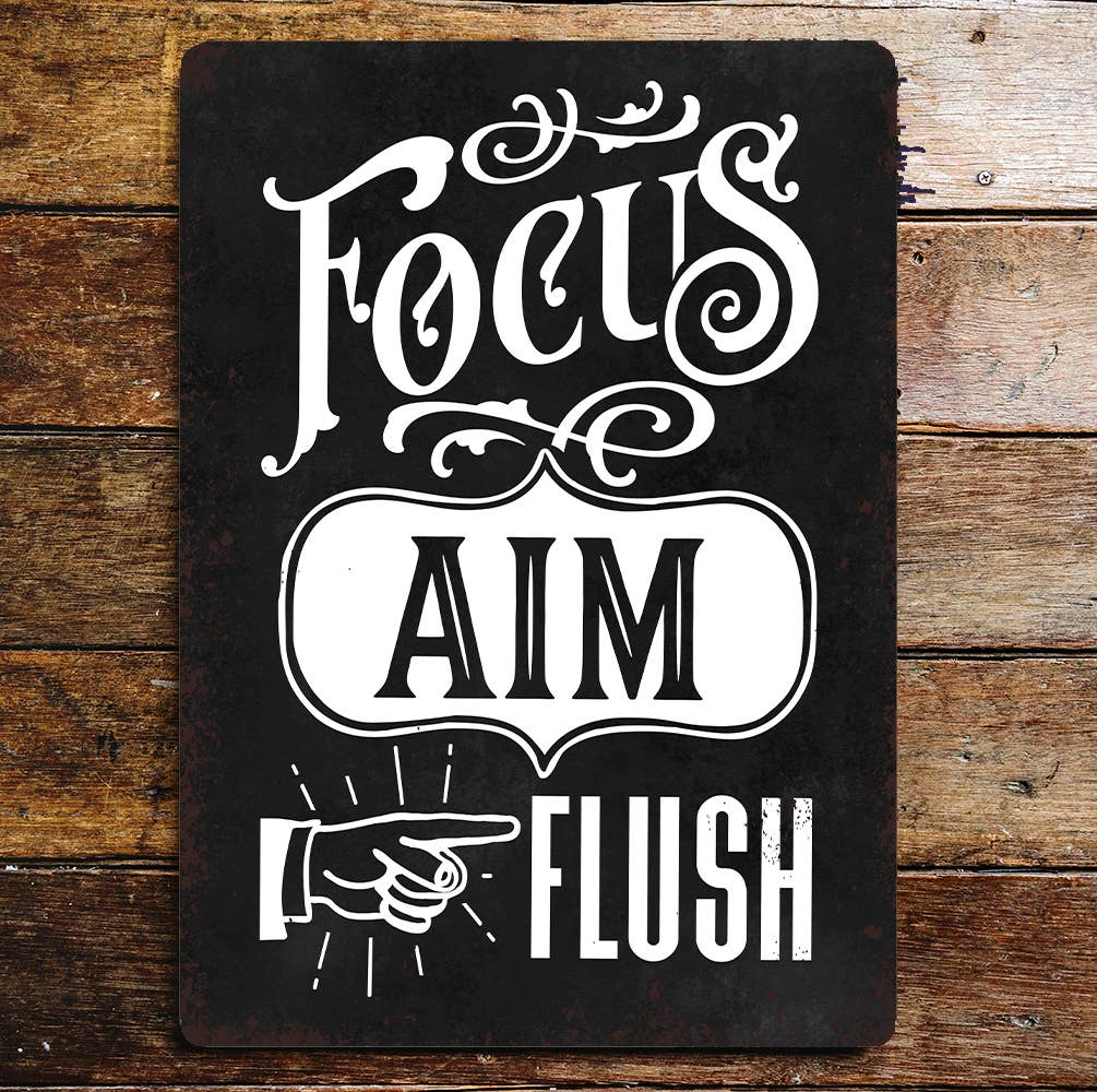 Bathroom Focus aim flush | Metal Sign Plaque
