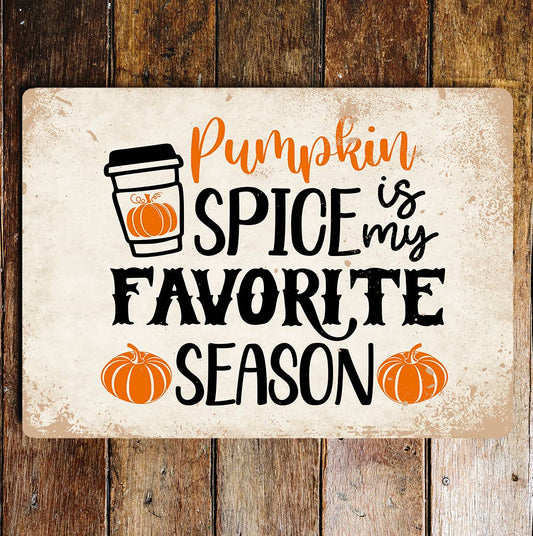 Halloween pumpkin spice is favourite | Metal Wall Sign Plaque