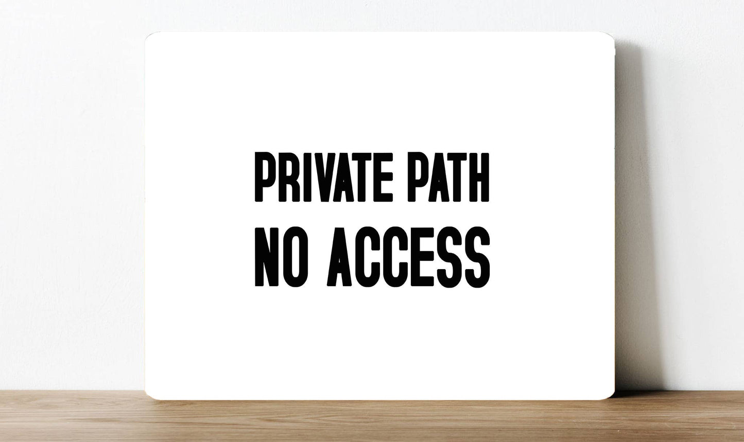 Private No access Keep away | Metal Sign Plaque