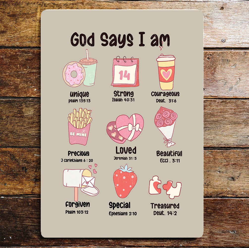 God says I'm loved Valentines | Metal Sign Plaque