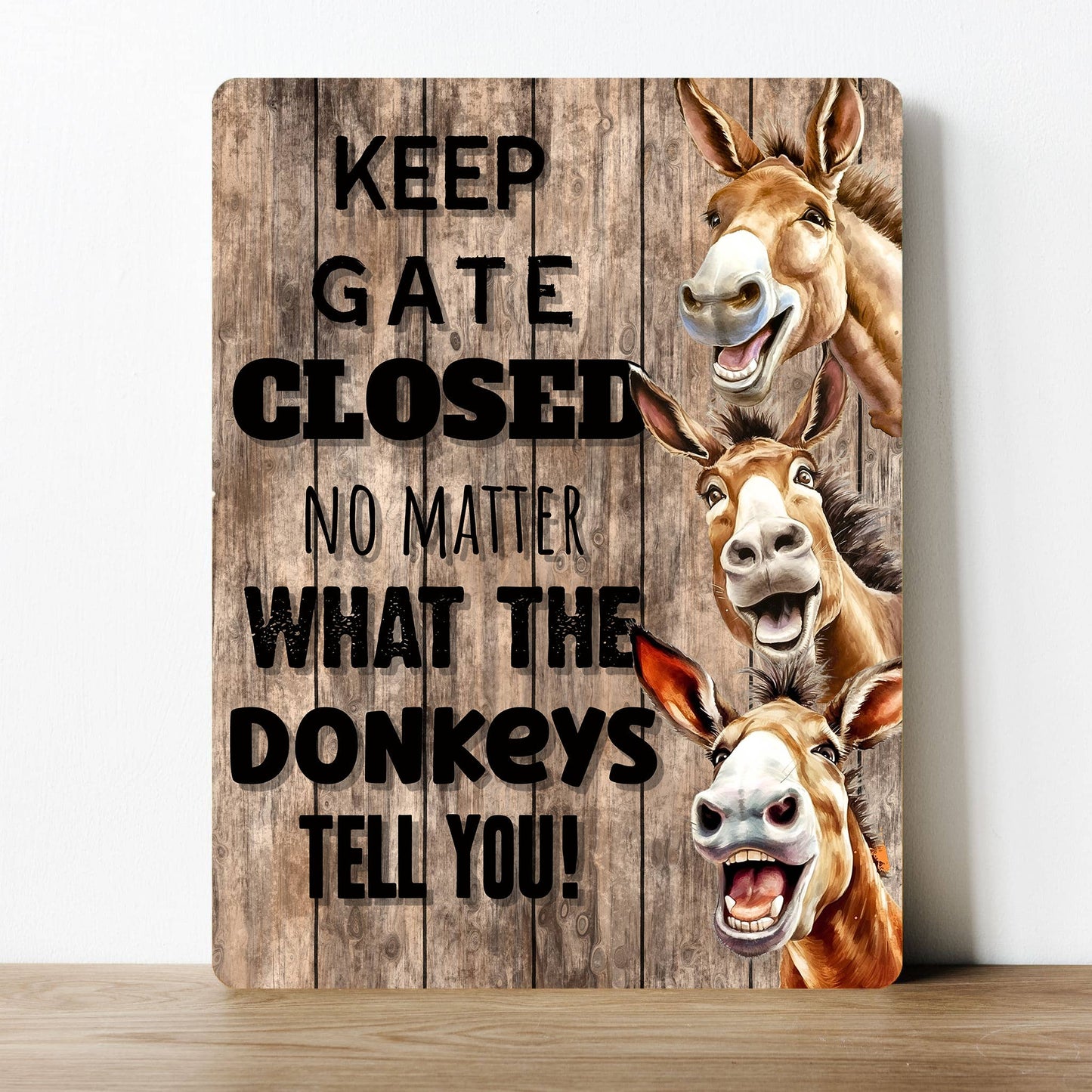 Keep the gate closed Donkey Funny | Metal Sign Plaque