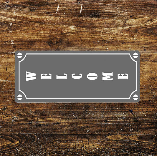 WELCOME Notice | Metal Sign