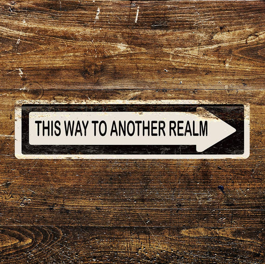 This way to another realm Metal Long Sign Plaque