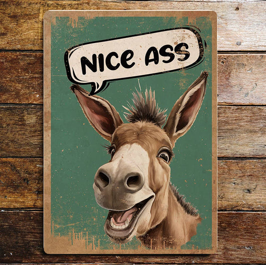 Nice Ass Donkey Funny | Metal Sign Plaque
