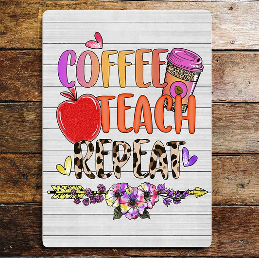 Coffee Teach Repeat Apple Coffee Cup | Metal Wall Sign