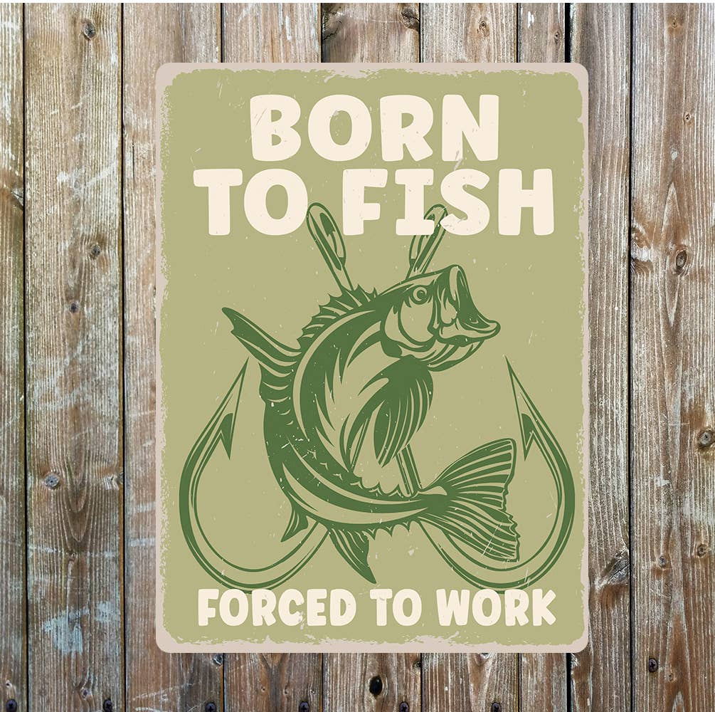 Fishing fun born to fish wall art | Metal Sign Plaque