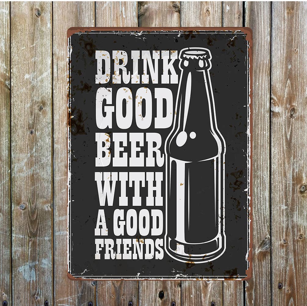 Beer notice drink beer with friends | Metal Sign Plaque