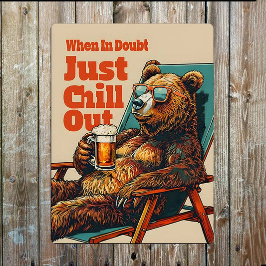 When In Doubt Just Chill Out Retro | Metal Sign Plaque
