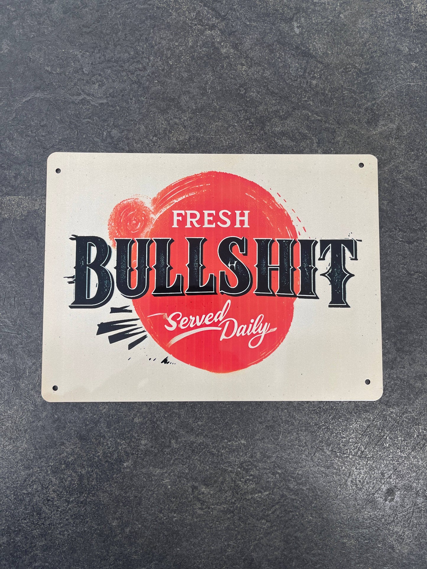 Fresh Bullshit Served Daily Retro | Metal Sign Plaque