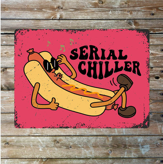 Serial Chillier Hot Dog Metal Sign Plaque