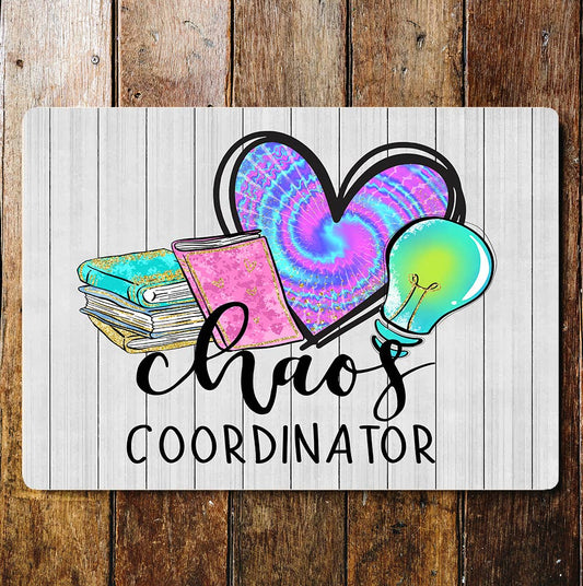 Chaos Coordinators Teacher Heart Books | Metal Wall Sign