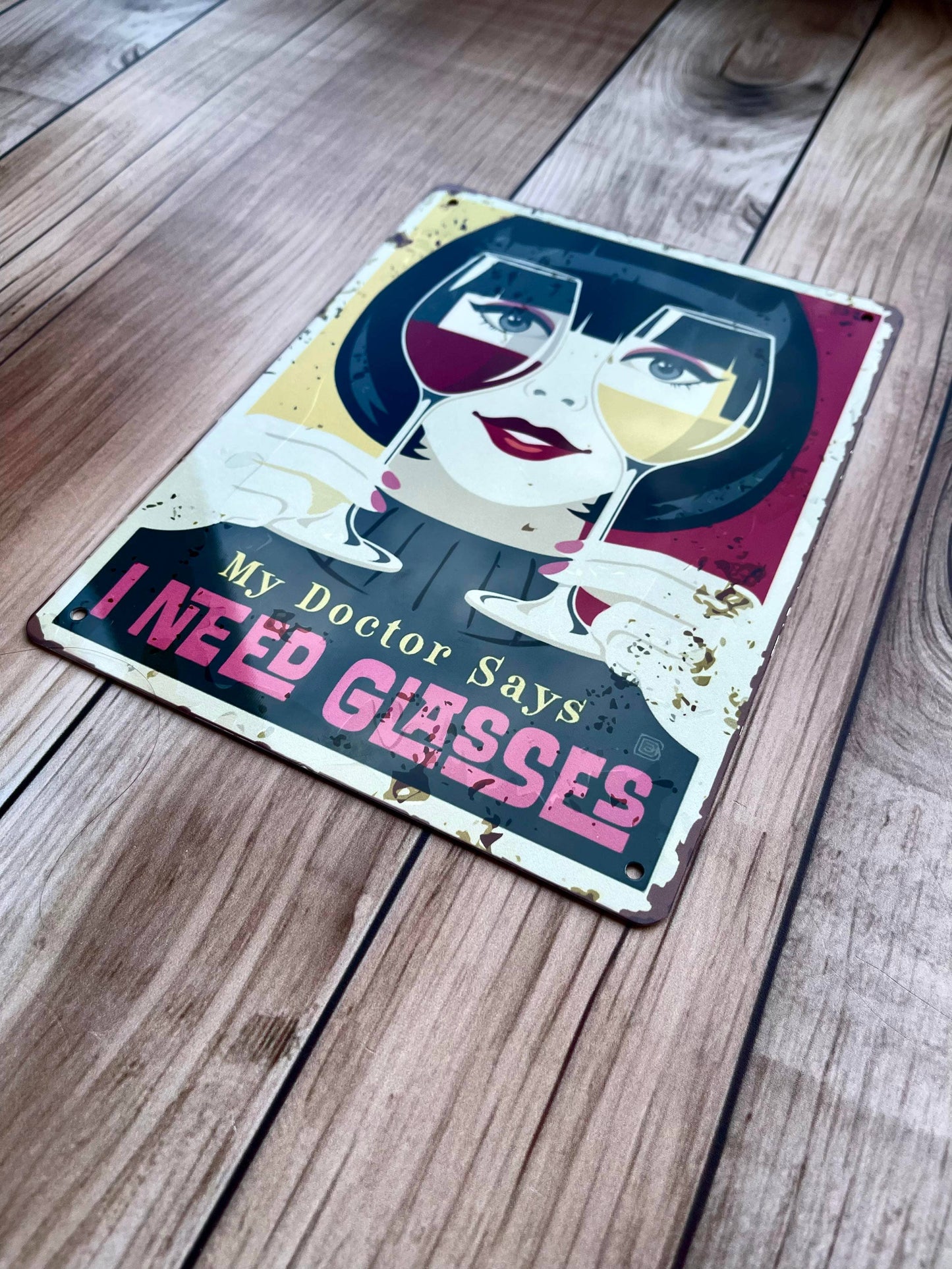 Doctor says i need Glasses Wine Glass | Metal Sign Plaque